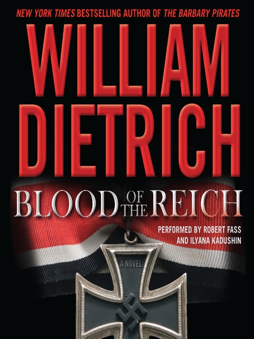 Title details for Blood of the Reich by William Dietrich - Wait list